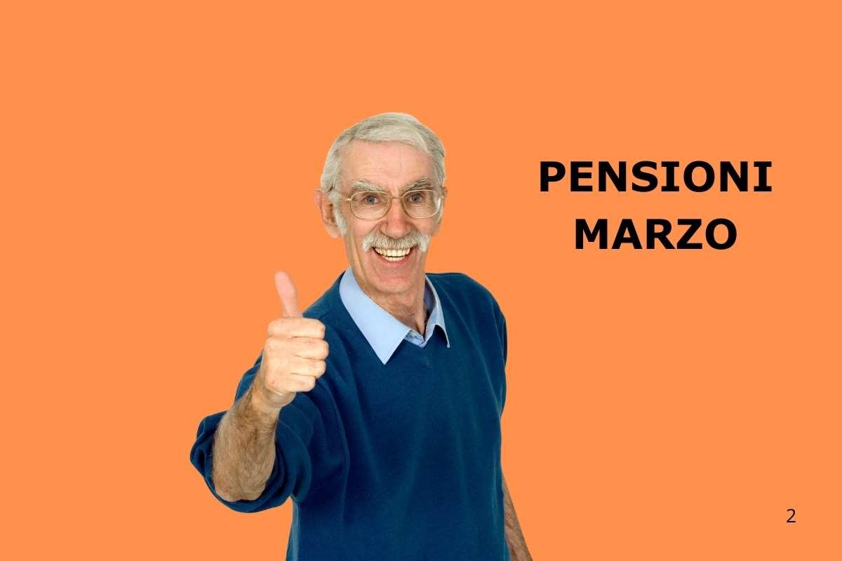 anziano sorridente scritta pensioni marzo