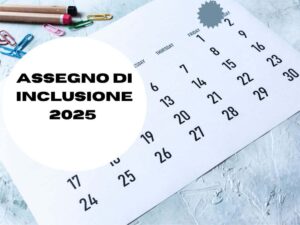 Assegno di inclusione scritta e calendario